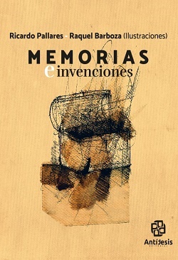 Libro Memorias e invenciones de Ricardo Pallares