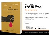 Se presentó “Yo el Supremo” de Augusto Roa Bastos