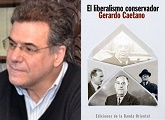 El liberalismo conservador nuevo libro de Gerardo Caetano