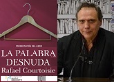 Presentación del libro “La palabra desnuda” de Rafael Courtoisie