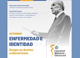 Actividad “Enfermedad e identidad. Borges un destino sudamericano”