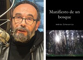 Andrés Echevarría y su último libro “Manifiesto de un bosque”